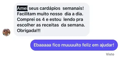 Mensagem de WhatsApp de uma cliente: “Amei seus cardápios semanais!”